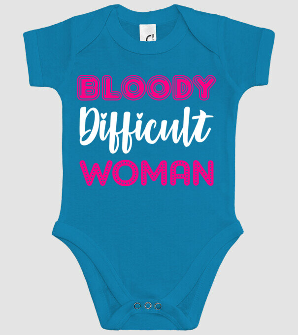 Bloody difficult woman model turcoaz pe tricou