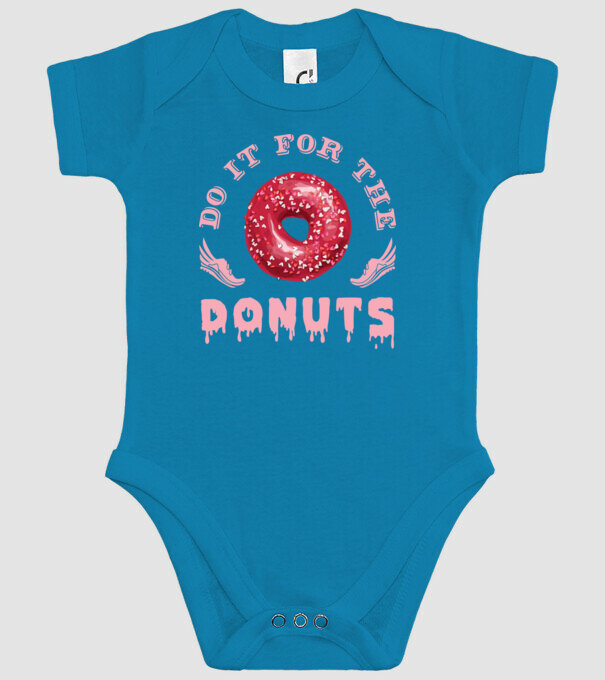 Do it for the donuts model turcoaz pe tricou