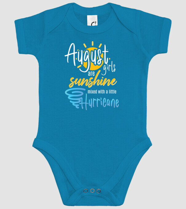 August Girls are Sunshine mixed with a little Hurricane model turcoaz pe tricou
