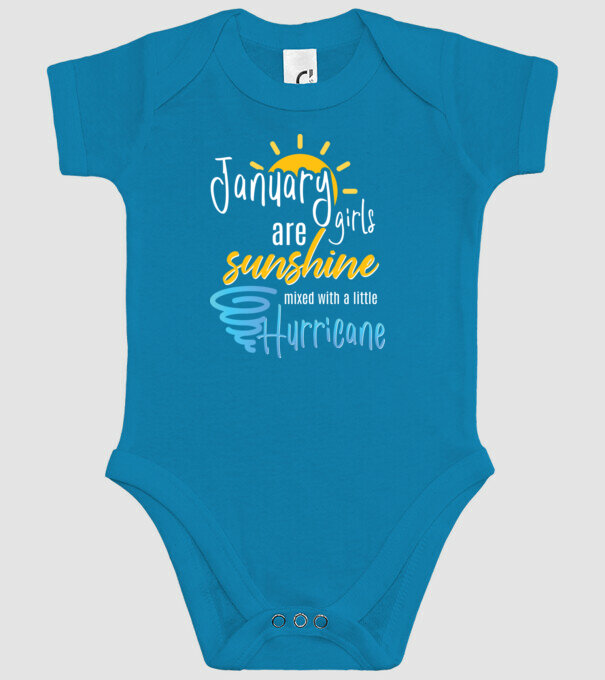 January Girls are Sunshine mixed with a little Hurricane model turcoaz pe tricou