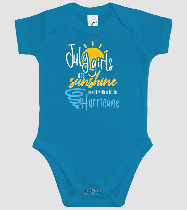 July Girls are Sunshine mixed with a little Hurricane model turcoaz pe tricou