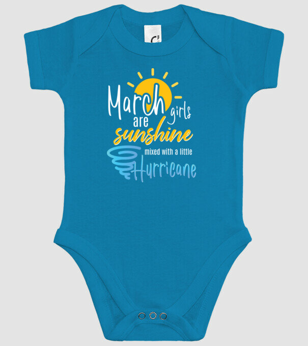 March Girls are Sunshine mixed with a little Hurricane model turcoaz pe tricou