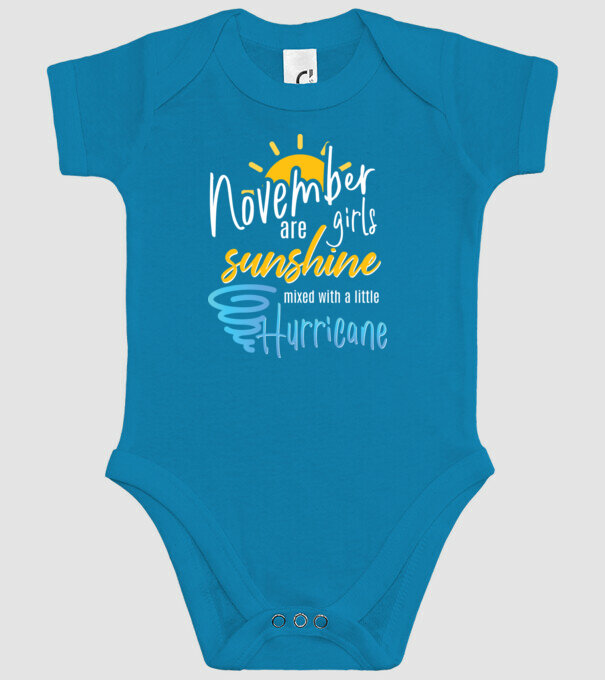 November Girls are Sunshine mixed with a little Hurricane model turcoaz pe tricou