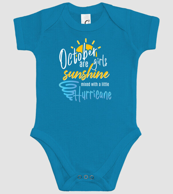 October Girls are Sunshine mixed with a little Hurricane model turcoaz pe tricou