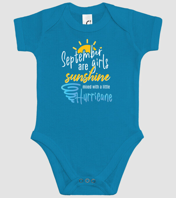 September Girls are Sunshine mixed with a little Hurricane model turcoaz pe tricou