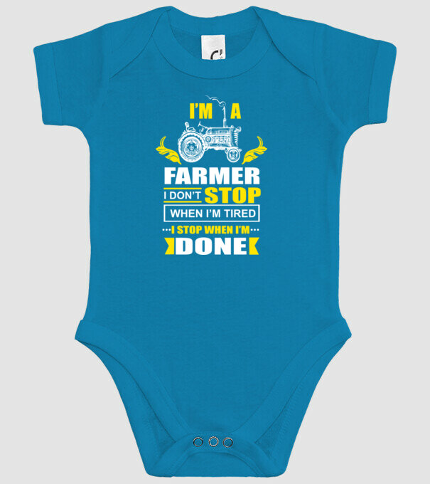 'I''m a farmer, i don''t stop when i''m tired' model turcoaz pe tricou