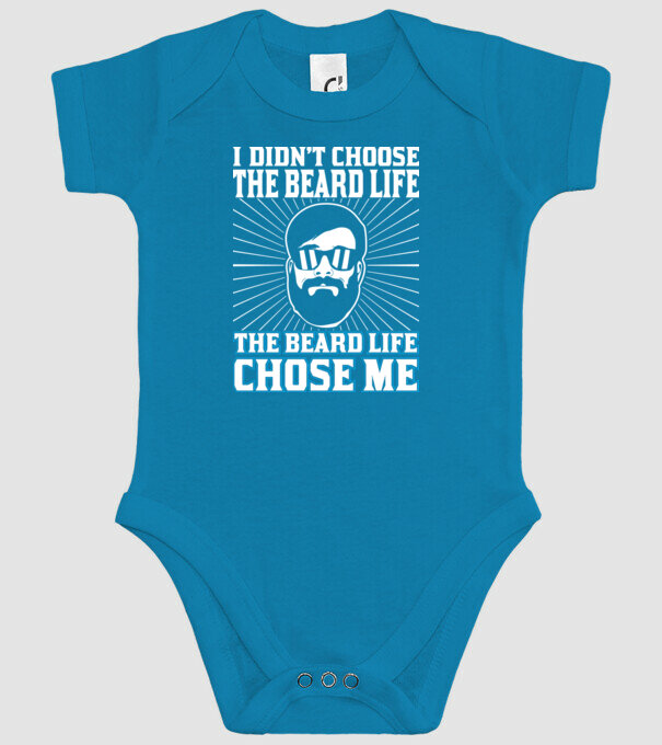 'I didn''t choose the beard life' model turcoaz pe tricou