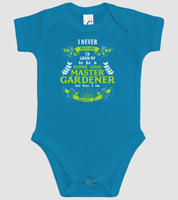 I never dreamed gardener drk model turcoaz pe tricou