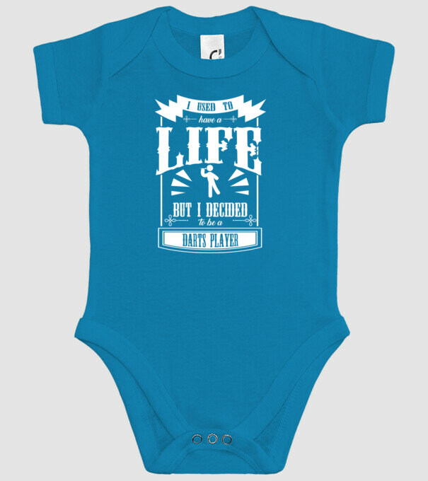I used to have a life DARTS model turcoaz pe tricou