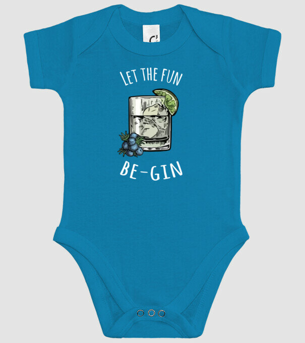 Let the fun be gin model turcoaz pe tricou