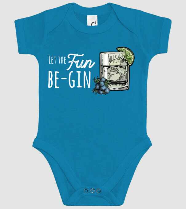 Let the fun be gin model turcoaz pe tricou