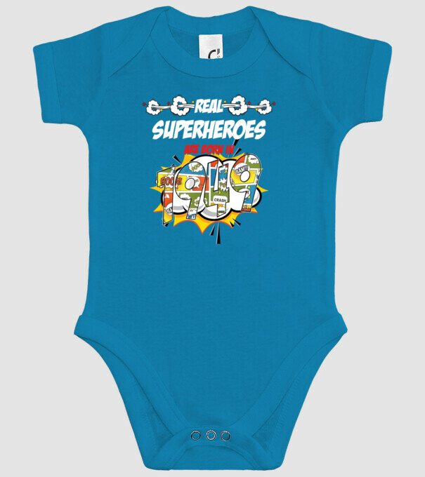 real superheroes are born in 1949 model turcoaz pe tricou