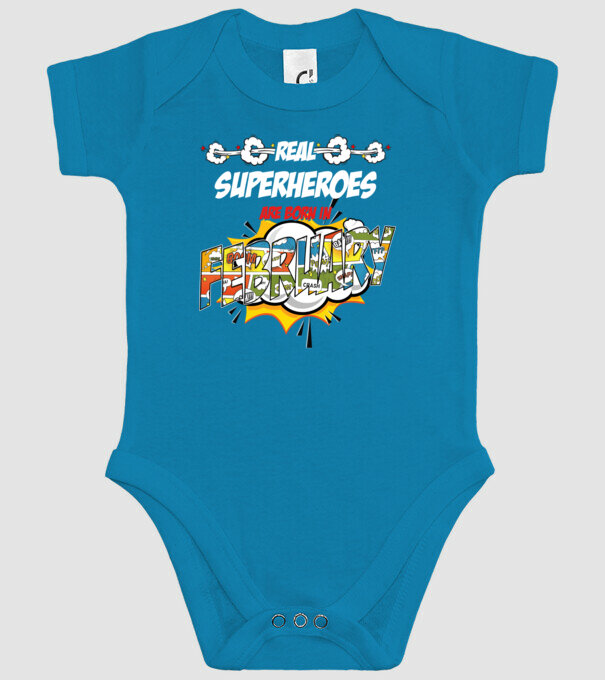 real superheroes are born in february model turcoaz pe tricou