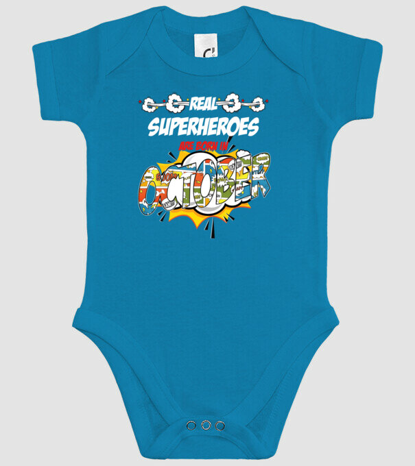 real superheroes are born in october model turcoaz pe tricou
