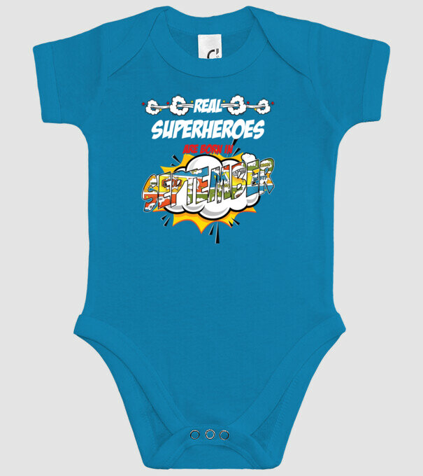 real superheroes are born in september model turcoaz pe tricou