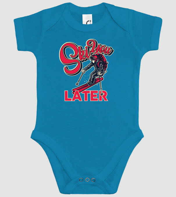 Ski you later model turcoaz pe tricou