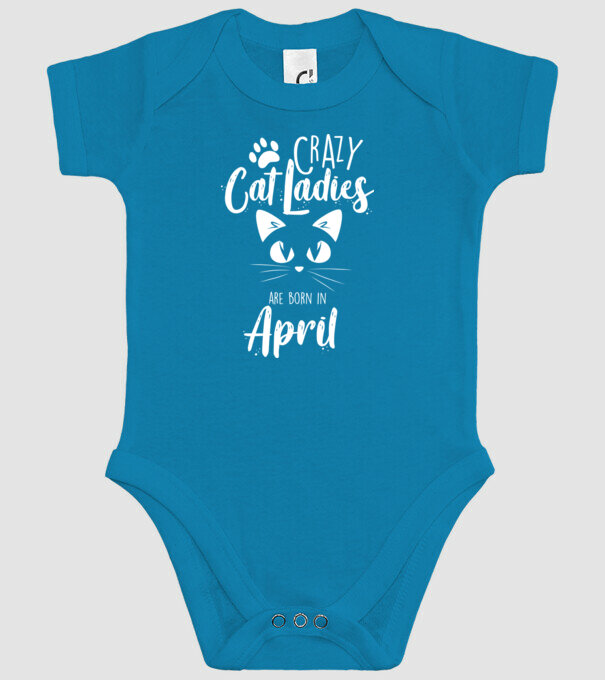 Crazy Cat Ladies are born in April model turcoaz pe tricou