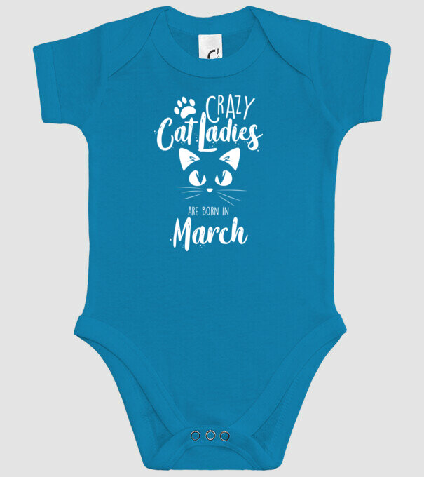 Crazy Cat Ladies are born in March model turcoaz pe tricou