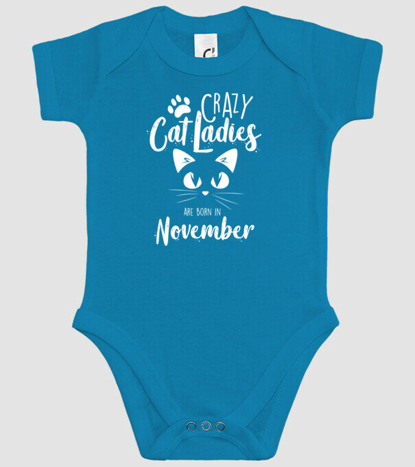 Crazy Cat Ladies are born in November model turcoaz pe tricou