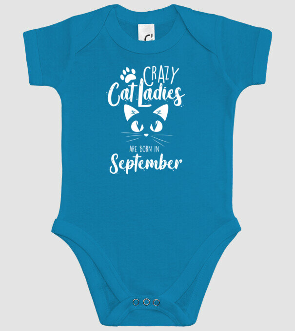 Crazy Cat Ladies are born in September model turcoaz pe tricou