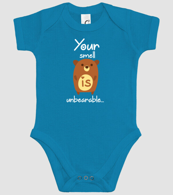 Your smell is un-bear-able.. model turcoaz pe tricou