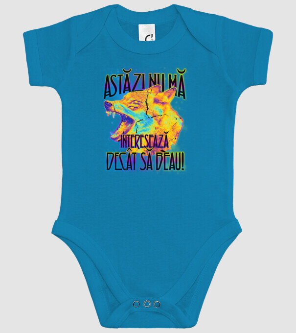 astăzi nu mă interesează decât să beau! model turcoaz pe tricou