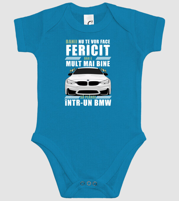 banii nu te vor face fericit, dar e mult mai bine să plângi într-un bmw model turcoaz pe tricou