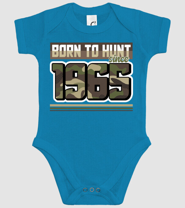 Born to hunt since 1965 model turcoaz pe tricou