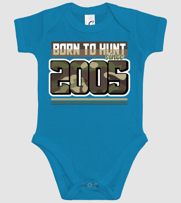 Born to hunt since 2005 model turcoaz pe tricou