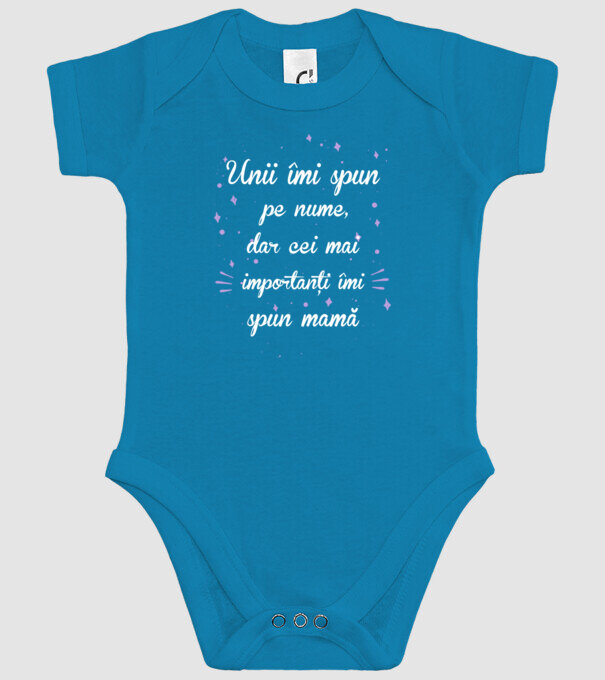 Unii îmi spun pe nume, dar cei mai importanți îmi spun mamă model turcoaz pe tricou
