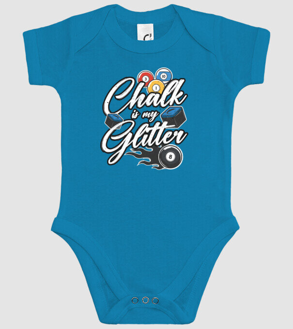 Chalk is my glitter model turcoaz pe tricou
