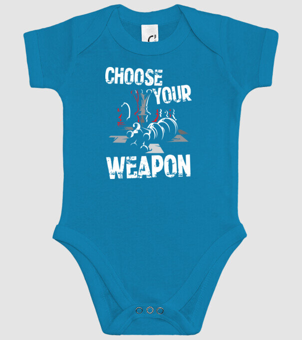 CHOOSE YOUR WEAPON model turcoaz pe tricou