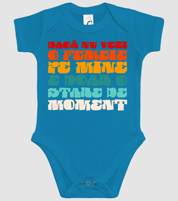 dacă nu vezi o femeie pe mine, e doar o stare de moment model turcoaz pe tricou