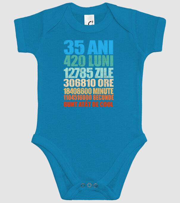 De 35 ani - luni - zile - ore - minute - secunde - sunt atât de cool model turcoaz pe tricou