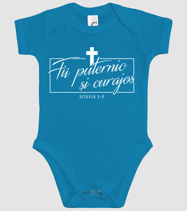 Fii puternic și curajos. Iosua 1:9 model turcoaz pe tricou
