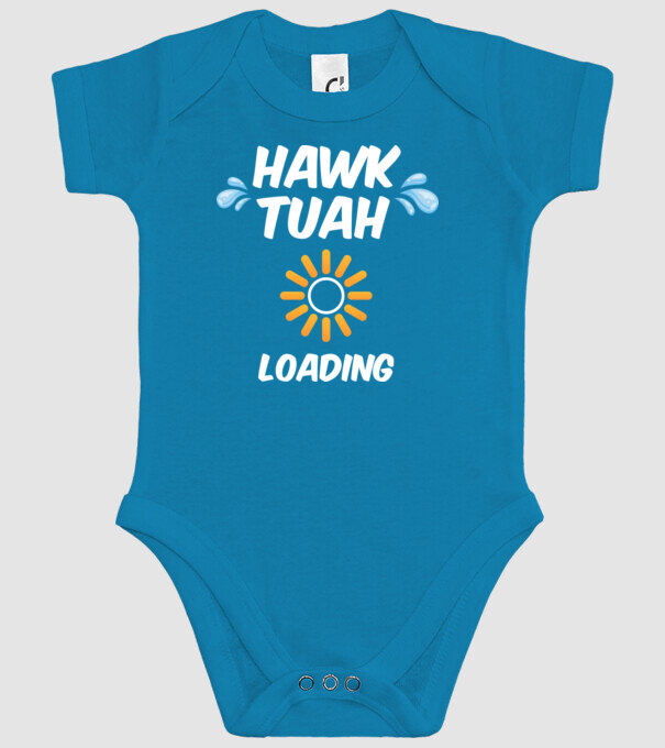 Hawk Tuah loading raindrop model turcoaz pe tricou
