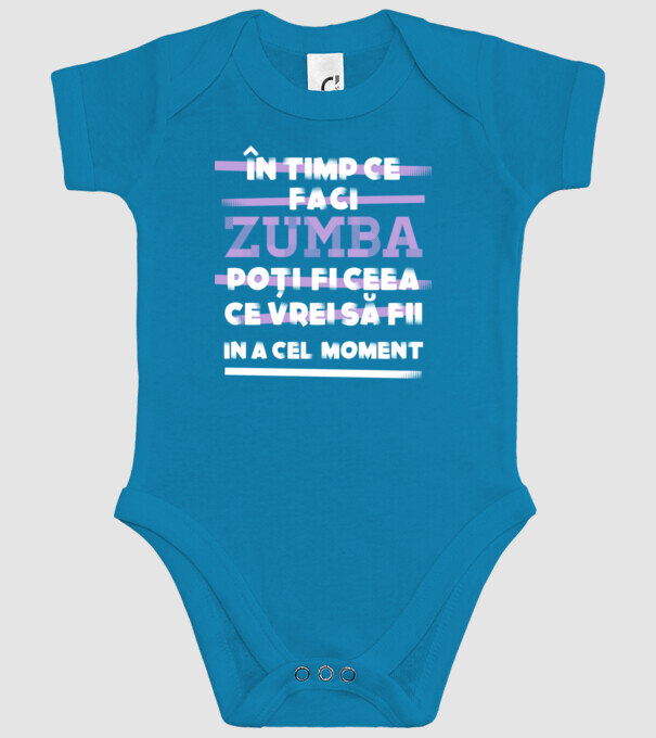 în timp ce faci zumba poți fi ceea ce vrei să fii - în acel moment model turcoaz pe tricou