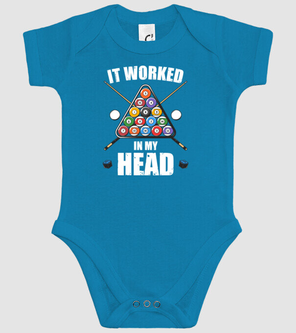 IT WORKED IN MY HEAD Biliard model turcoaz pe tricou