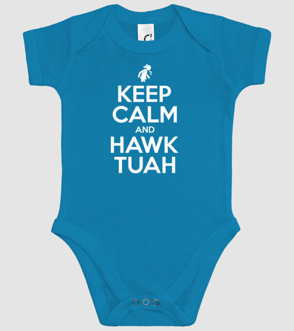 Keep calm and hawk tuah model turcoaz pe tricou