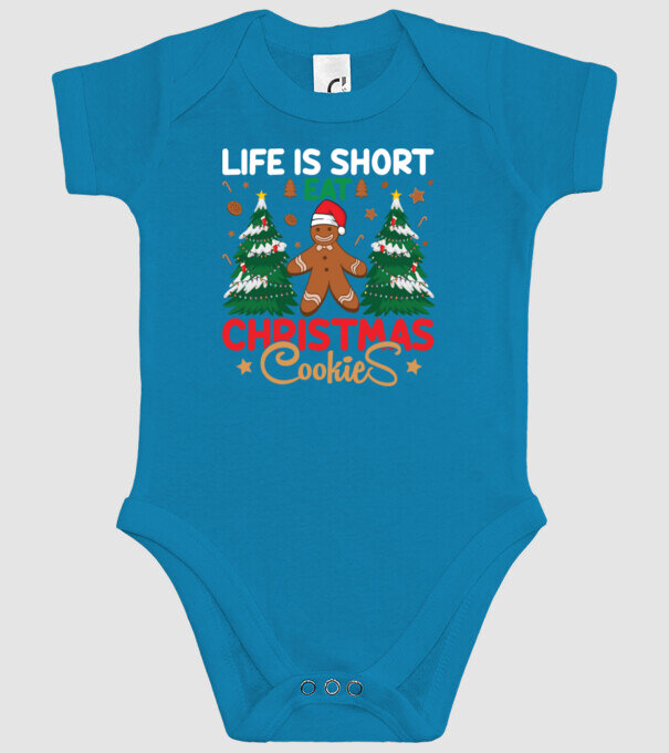Life is short - eat christmas cookies model turcoaz pe tricou