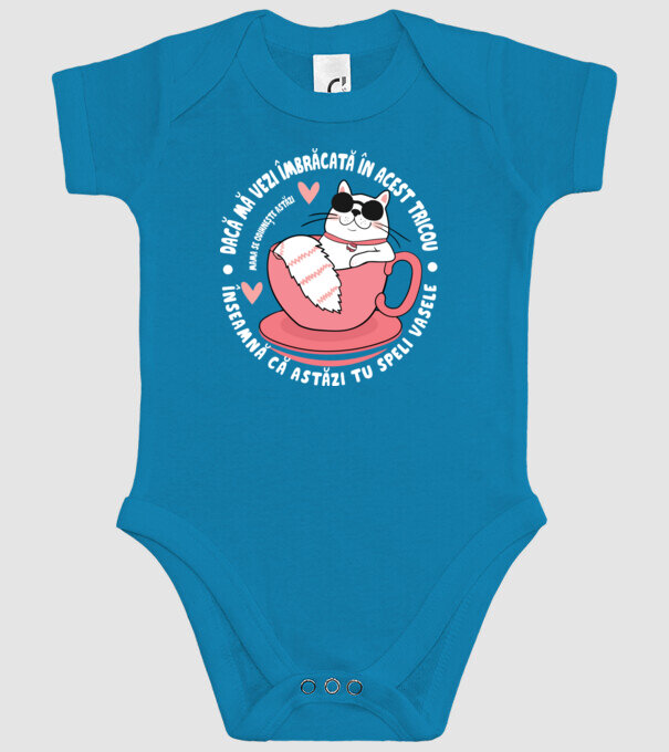 Dacă o vezi îmbrăcată în acest tricou, înseamnă că astăzi tu speli vasele. Mama se odihnește astăzi. model turcoaz pe tricou