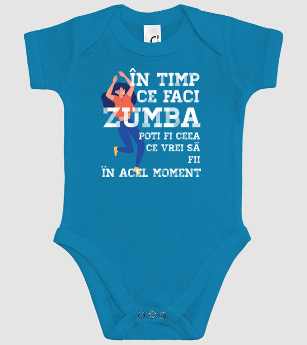 în timp ce faci zumba poți fi ceea ce vrei să fii - în acel moment model turcoaz pe tricou