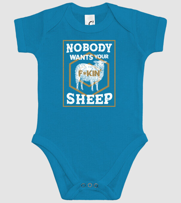 Nobody wants your sheep model turcoaz pe tricou