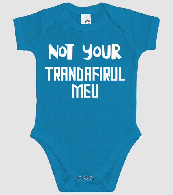not your ... trandafirul meu model turcoaz pe tricou