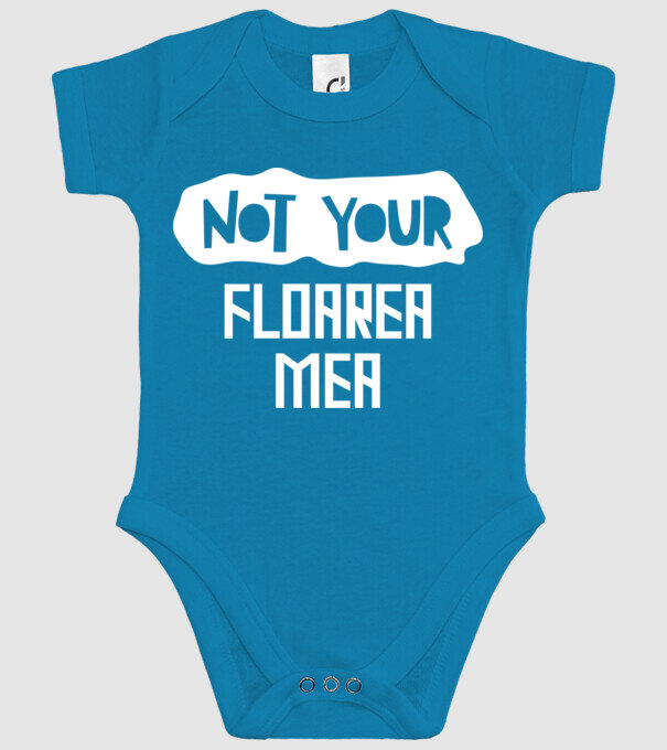 not your ... floarea mea model turcoaz pe tricou