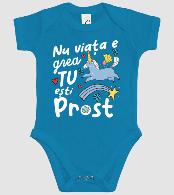 Nu viața e grea, tu ești prost model turcoaz pe tricou