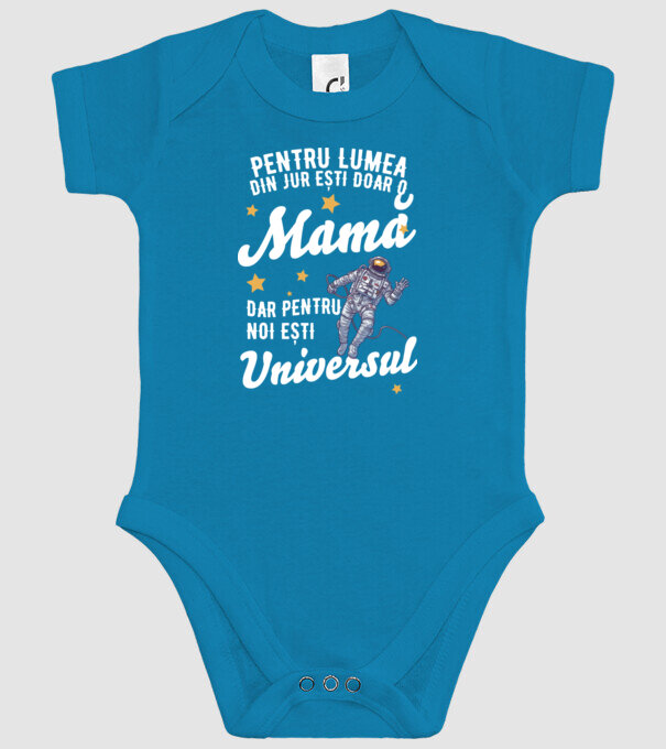 Pentru lumea din jur ești doar o mamă, dar pentru noi ești universul model turcoaz pe tricou
