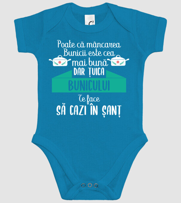 poate că mâncarea bunicii este cea mai bună, dar țuica bunicului te face să cazi în șanț model turcoaz pe tricou
