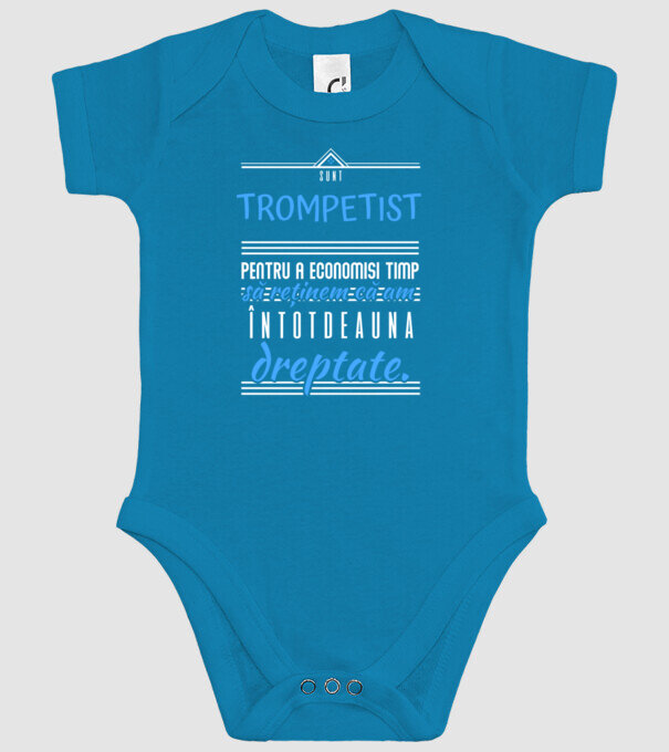 sunt trompetist, pentru a economisi timp, să reținem că am întotdeauna dreptate! model turcoaz pe tricou