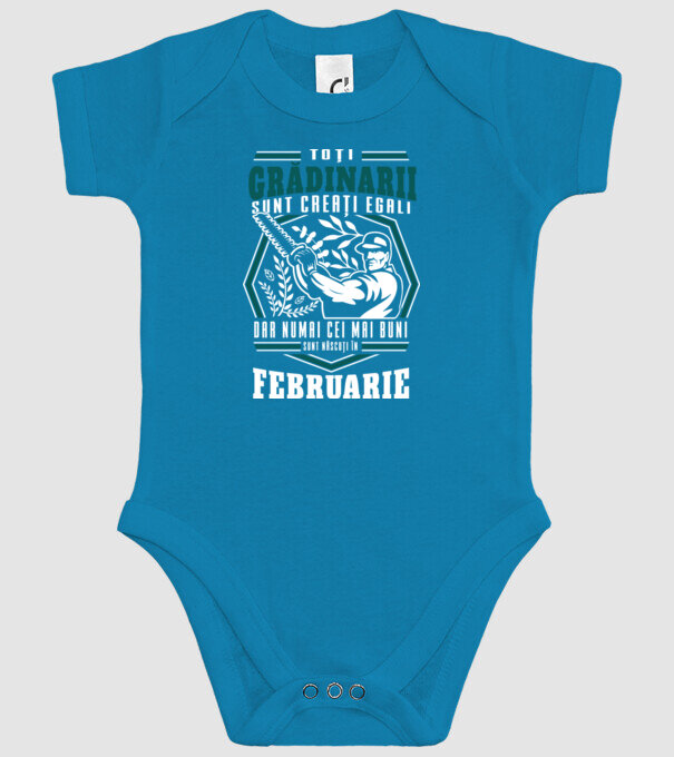 Toți grădinarii sunt creați egali, dar numai cei mai buni sunt născuți în februarie. model turcoaz pe tricou